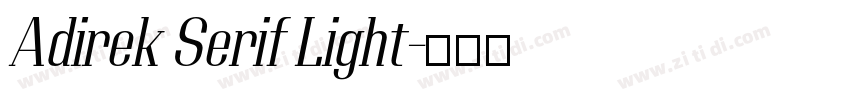 Adirek Serif Light字体转换 Adirek Serif Light字体转换